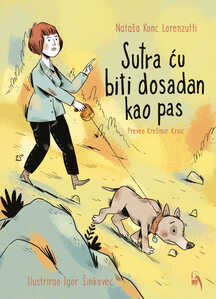Sutra ću biti dosadan kao pas